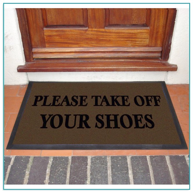 Please Take Your Shoes Off Doormat